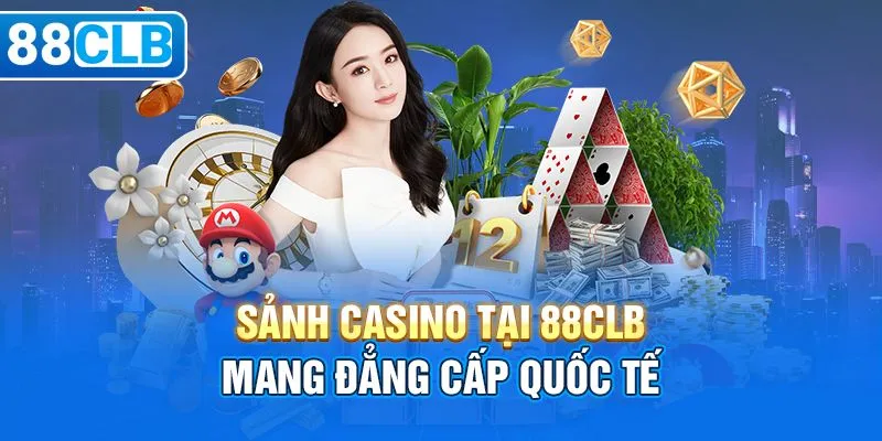 Đôi nét về sảnh casino 88CLB